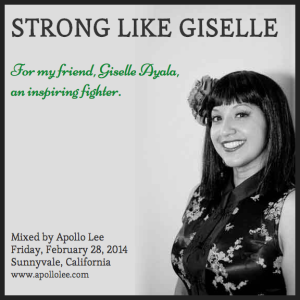 Strong Like Giselle. For my friend, Giselle Ayala, an inspiring fighter.